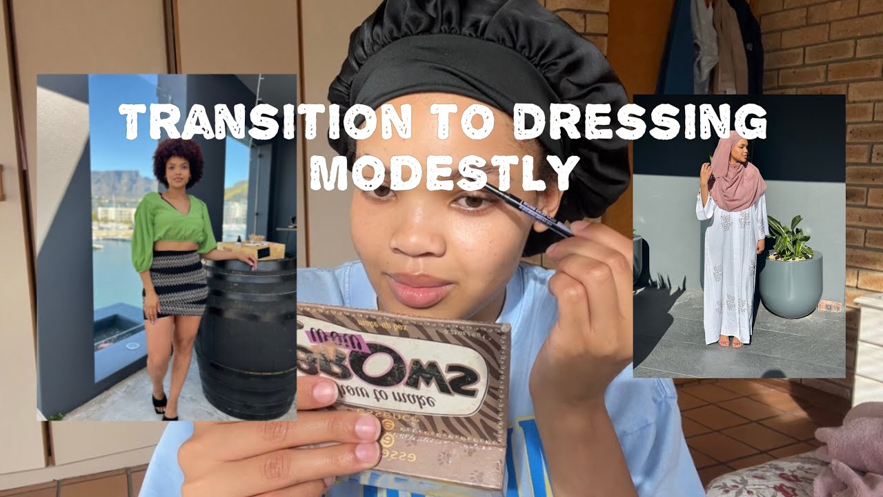 GRWM TRANSITION TO DRESSING MODESTLY YouTube