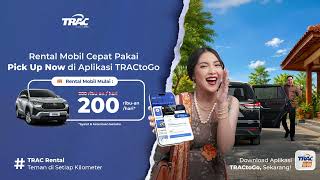 Pakai Pick Up Now di TRACtoGo rental mobil cuma 200rb-an! screenshot 4
