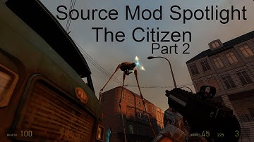 Source Mod Spotlight: The Citizen Part 2