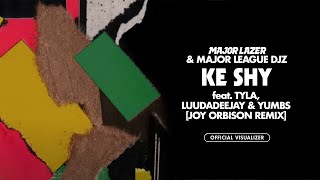 Major Lazer & Major League DJz Ke Shy (ft Tyla, LuuDaDeejay & Yumbs)[Joy Orbison Remix][Visualizer]