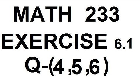 dae math 233 2nd year chapter no 6 exercise no 6.1 question no 4 to 6
