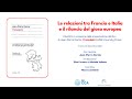 Le relazioni tra Francia e Italia e il rilancio del gioco europeo