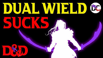 Dual Wield SUCKS in D&D | Simple Fix for Two Weapon Fighting 5e