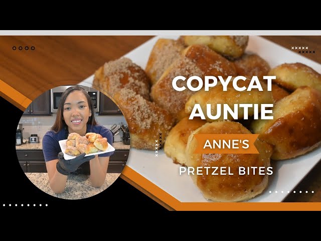 copycat auntie anne's pretzel bites