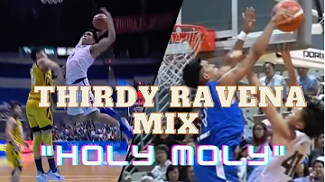 Thirdy Ravena Mix I "Holy Moly"