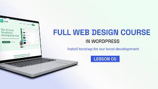 install localwp for our local development | LESSON 05 screenshot 5