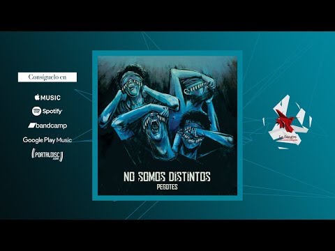 Pegotes - No Somos Distintos (Full Album)