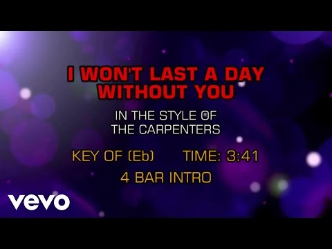 Carpenters - I Won't Last A Day Without You (Karaoke)