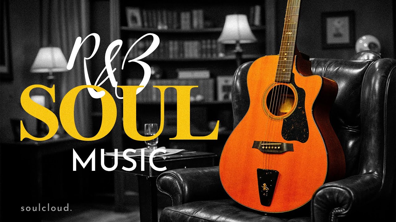 Soul & R&B/rnb Journey | Let the Music Carry You into Stillness & Feeling