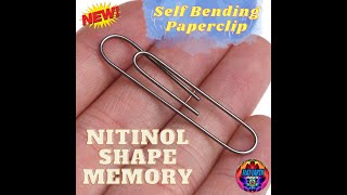 Self-Bending Paperclip Nature Secret Nitinol Shape Memory Shift Magic Free Energy Nickel Titanium