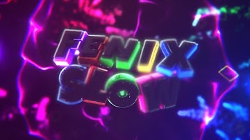 Fenix Slow Intro v.4