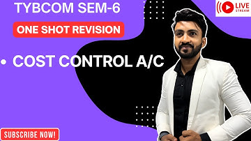 #3  One Shot Revision 📚 | Cost control account  | TYBCOM Exam Preparation Siraj ShaikhSiraj Shaikh