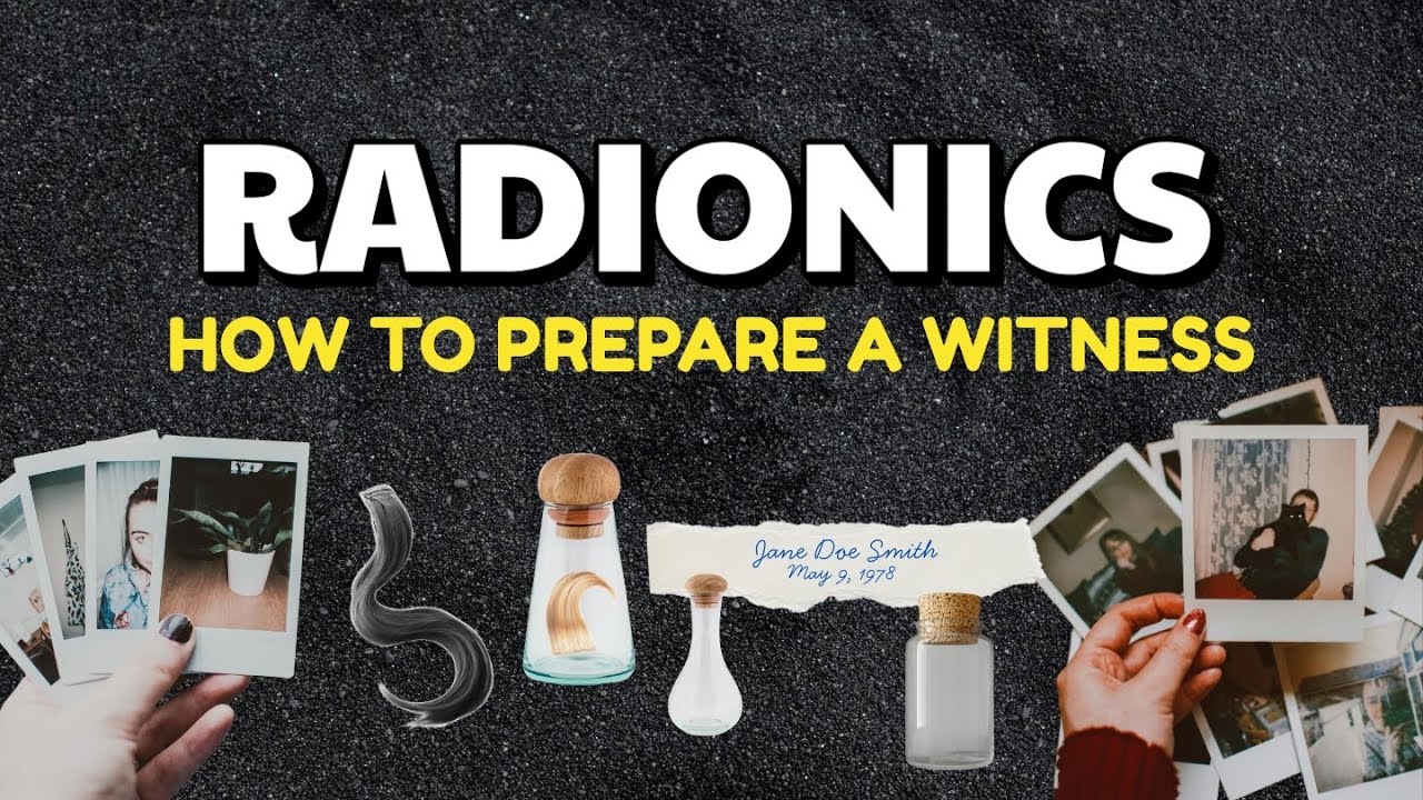 How to Prepare a Witness to Work With Radionic Graphs