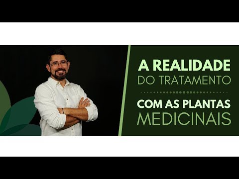 A REALIDADE do tratamento com as PLANTAS MEDICINAIS! - A REALIDADE do tratamento com as PLANTAS MEDICINAIS!