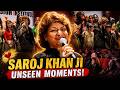 Legend Saroj Khan Ji Unseen Moments | Emotional Tribute