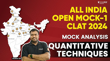 All India Open Mock - 1 | Quantitative Techniques Mock Analysis | CLAT 2024