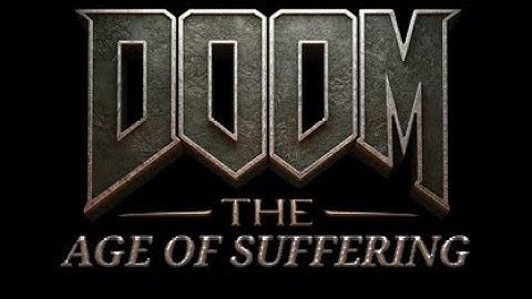 The Age of Suffering - Doom 2 Mod TEASER