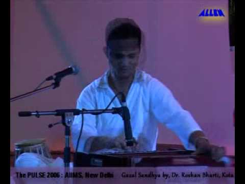 PULSE 2006 : A Gazal Sandhya By Dr. Roshan Bharti ...