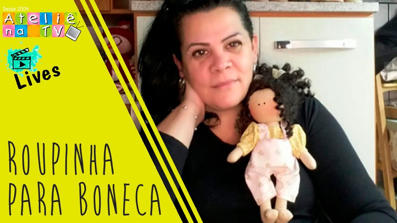 roupa boneca – Ateliê na TV