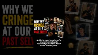 Why We Cringe at Our Past Selves #humancode #selfimprovement #psychology #mindset #humor #curiosity