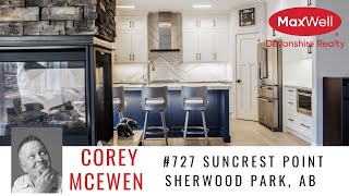 727 Suncrest Point Sherwood Park Video Tour with Corey McEwen of MaxWell Devonshire Realty
