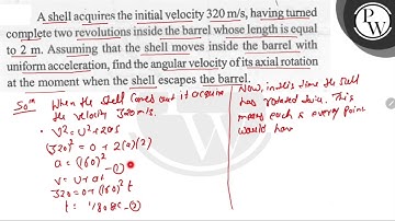 A shell acquires the initial velocity \( 320 \mathrm{~m} / \mathrm{s} \), having turned \( \math...