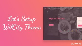 How to Setup WilCity Theme from Start to Finish screenshot 5