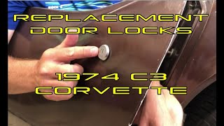 Replacement of the Door Locks in the Restoration of a 1974 C3 Corvette