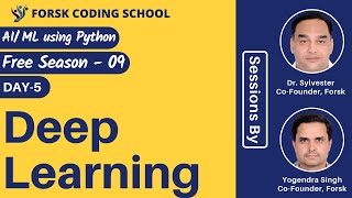 Season 9 | Day 5 | Deep Learning | Data Science | AI | ML | Forsk Coding School