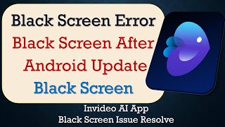 How to Fix Invideo AI App Black Screen Error | After Android Update | Problem Solved in Android screenshot 3