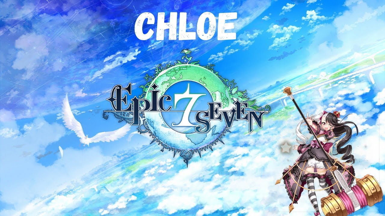 Epic Seven Gameplay - Chloe (Skills & Voicelines)