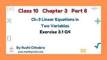 Class 10 Maths Chapter 3|Ex 3.1 Q4|Pair of Linear Equations in two variables|New NCERT|Ruchi Chhabra
