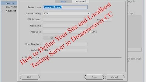 How to Define Your Site and Localhost Testing Server in Dreamweaver CC?