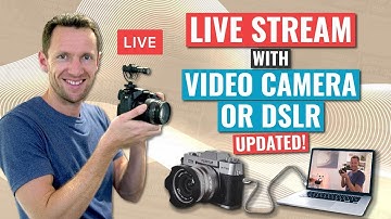 How to Live Stream with a Video Camera or DSLR (as a Webcam!)