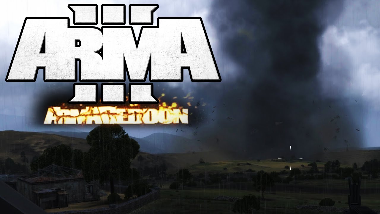 ARMA 3 Armageddon #2 - Tornado Alley - YouTube