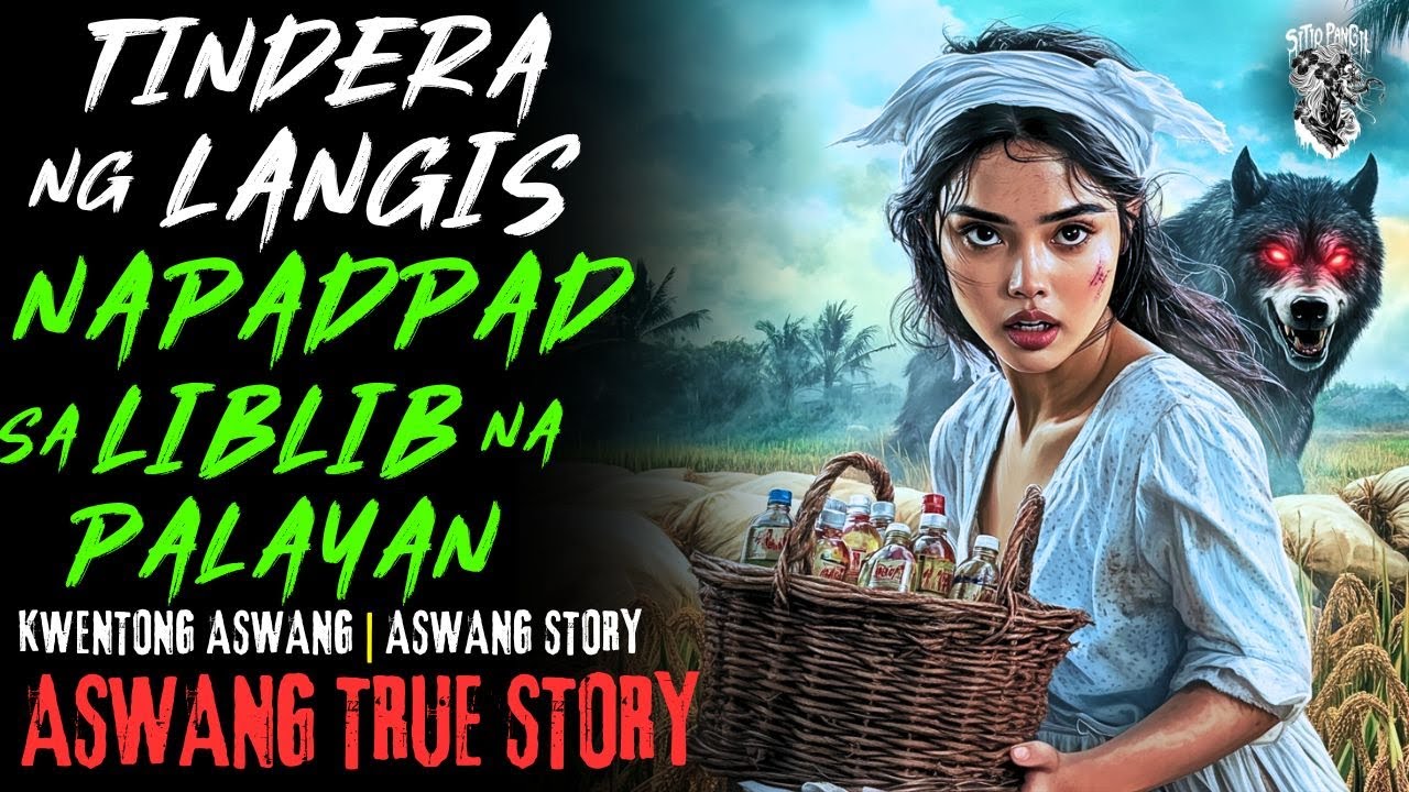 KWENTONG ASWANG | TINDERA NG LANGIS NAPADPAD SA LIBLIB NA PALAYAN | ASWANG STORY | TRUE STORY
