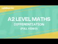 A2 LEVEL (9709)  MATHS | DIFFERENTIATION (FULL TOPIC) | 2025