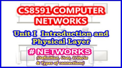 Networks | fundamentals | Unit I | CS8591 Computer Networks | Unit I Introduction & Physical Layer