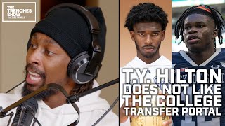 T.Y. Hilton DOES NOT LIKE  the College Transfer Portal | "In College It's a Numbers Game"