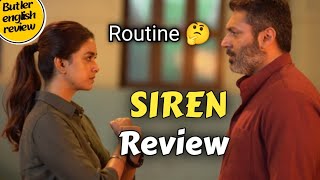 SIREN Review | Siren Movie Review | Siren Movie Review in english