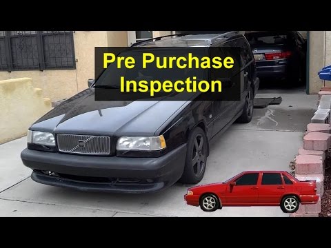 top-things-to-check-before-buying-a-volvo-850,-s70,-v70,-xc70,-etc.---pre-purchase-inspection.