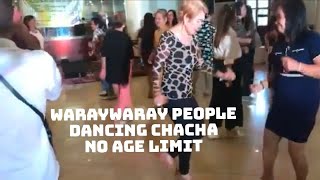 WarayWaray People Dancing Chacha NO AGE LIMIT​⁠@amelita5369