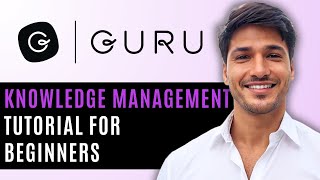 How To Use Guru Knowledge Management 2025 Guru Knowledge Management Tutorial For Beginners