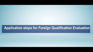 Application Steps for Foreign Qualifications Evaluation