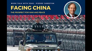 Book Talk with Jean-Pierre Cabestan | Facing China: The Prospect for War and Peace