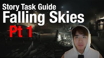 Falling Skies Pt 1 - Story Task Guide - Escape From Tarkov 1.0