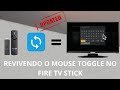 Arrumando o mouse toggle no fire tv stick aps a atualizao