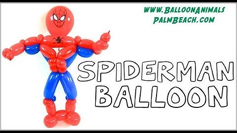 How to Make A Spiderman Balloon - Balloon Animals Palm Beach