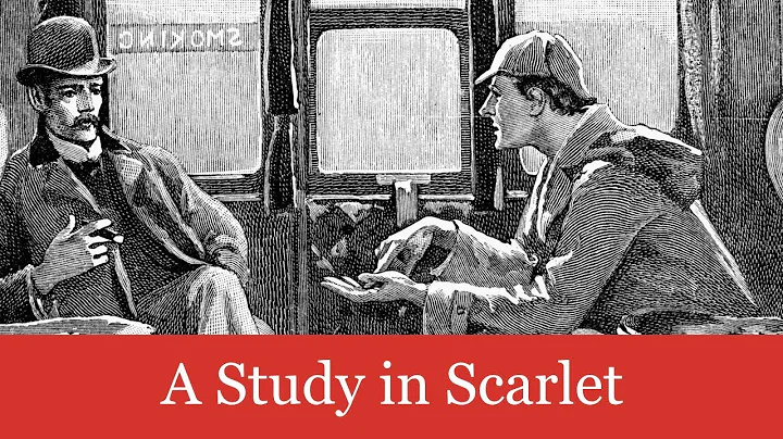 A Sherlock Holmes Novel: A Study in Scarlet Audiobook - DayDayNews