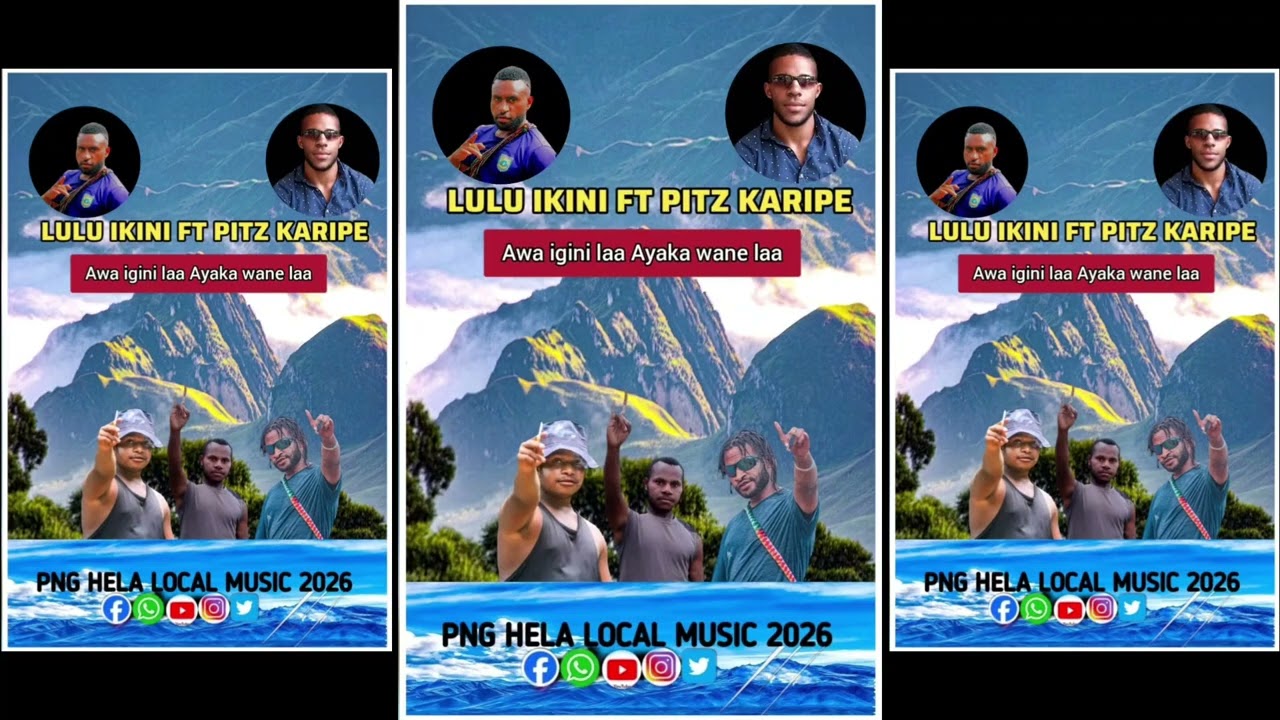 Awa Igini La Ayaka Wane La....Lulu Ikini ft Pitz Karibe ..2026 Hela Local Music [GW.recordz]